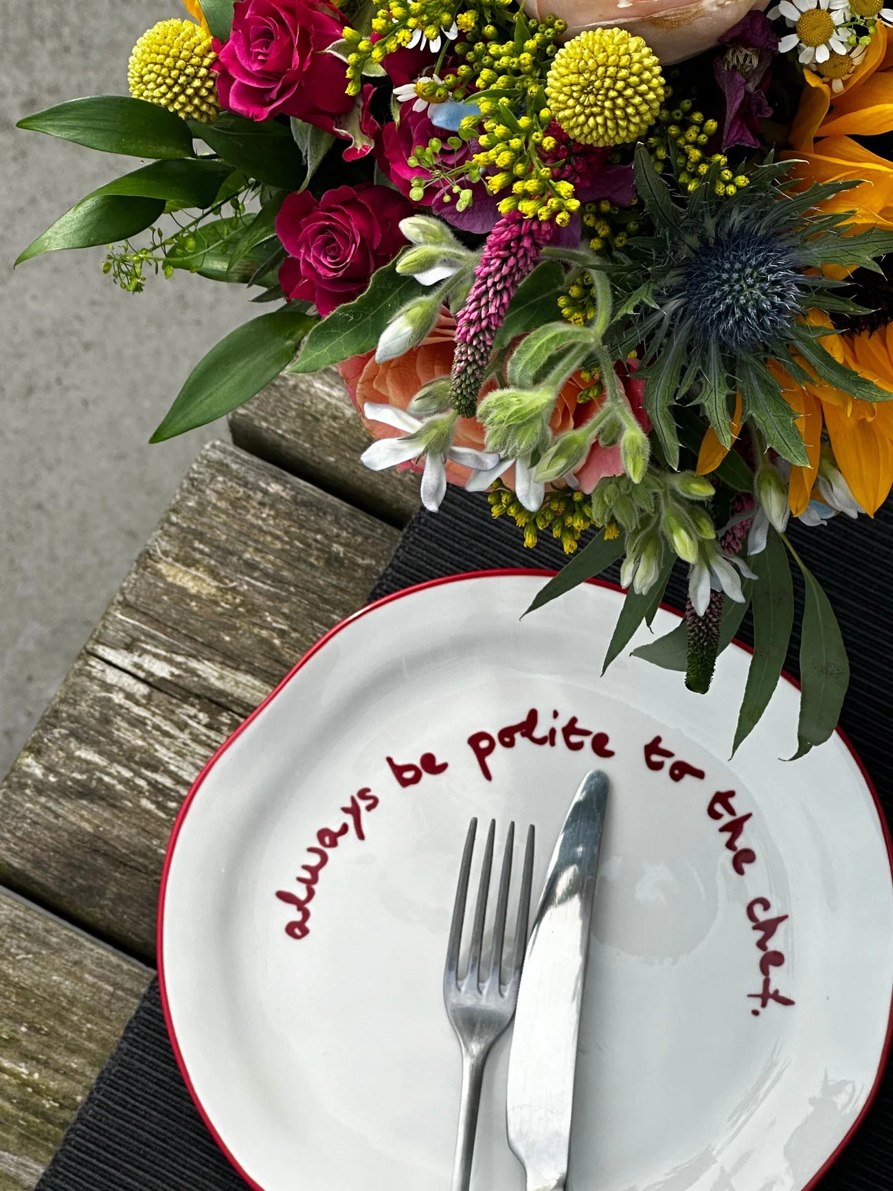 SLOGAN PLATE "ALWAYS BE POLITE TO THE CHEF"