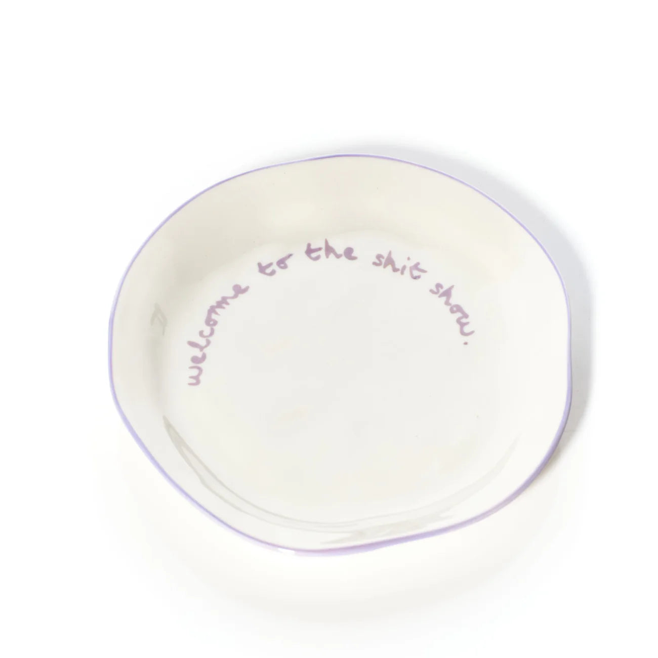 SLOGAN PLATE "WELCOME TO THE SHIT SHOW"