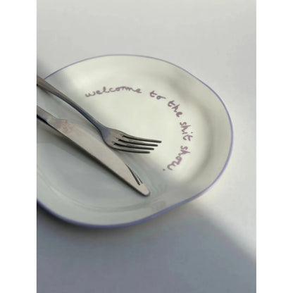 SLOGAN PLATE "WELCOME TO THE SHIT SHOW"