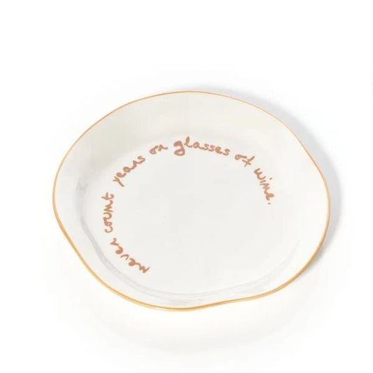 Maegen | "Never Count Years or Glasses of Wine" Slogan Plate - The Malo Life